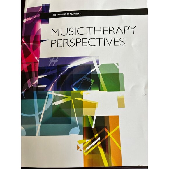 Music Therapy Perspectives Vol 33 Issues 1 & 2  Considering Theory In Practice - Picture 2 of 12